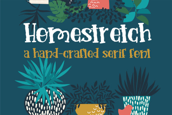 Homestretch Font: A Marketer’s Secret Weapon for Eye-Catching Campaigns