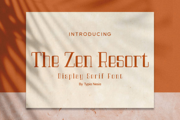 The Zen Resort: A Luxurious Serif Typeface for Handmade Branding